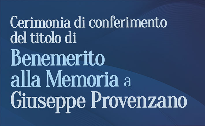 Conferimento del titolo di Benemerito alla Memoria a Giuseppe Provenzano