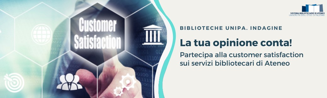 “La tua opinione conta!” L’indagine di customer satisfaction sui servizi bibliotecari Unipa