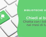 Chatta con i bibliotecari anche nei mesi di luglio e agosto