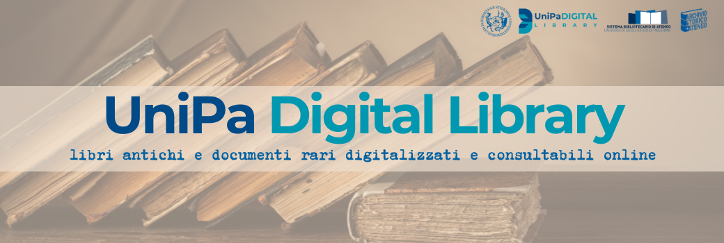 Unipa Digital Library: collezioni digitalizzate antiche, rare e di pregio