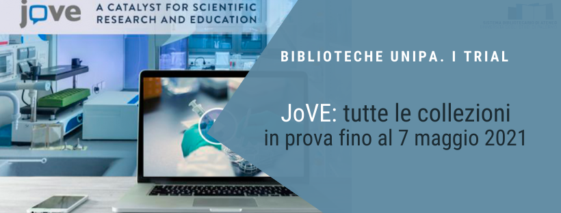 TRIAL / JoVE: accesso di prova a tutte le collezioni del video Journal scientifico (Didattica e ricerca)