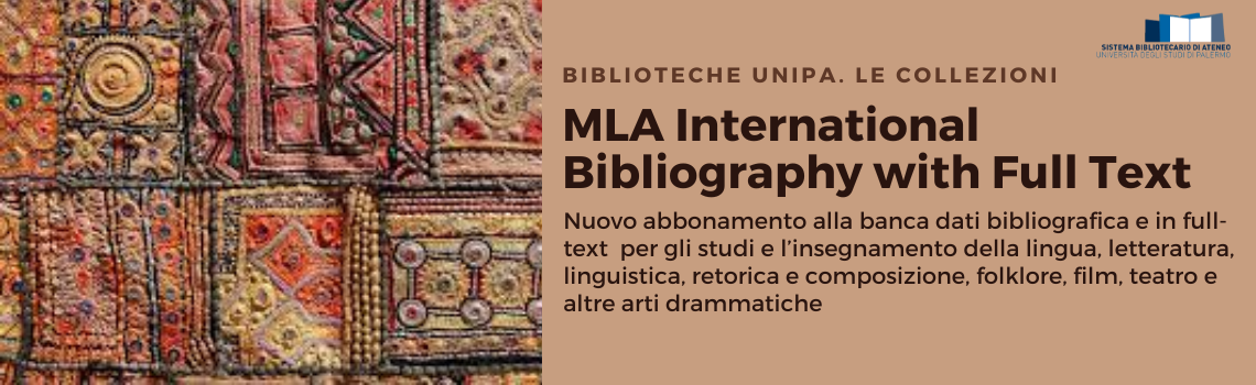 BANCHE DATI / MLA International Bibliography with Full Text e MLA Directory of Periodicals: due nuove banche dati in abbonamento