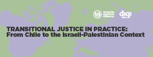 Transitional Justice in Practice From Chile to the Israeli-Palestinian Context_300x113 web