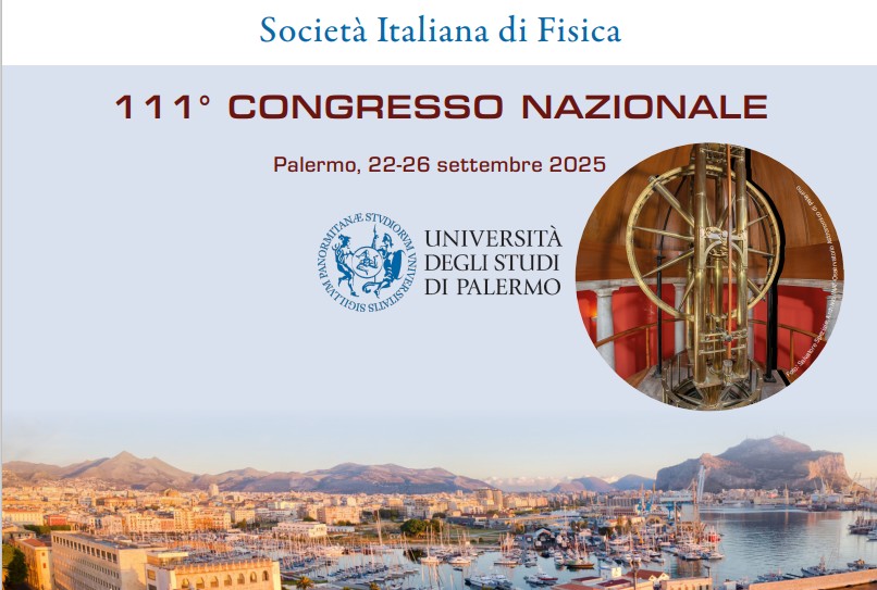 Palermo capitale della Fisica: dal 22 al 26 settembre 2025 il capoluogo siciliano ospita il CXI Congresso Nazionale della Società Italiana di Fisica