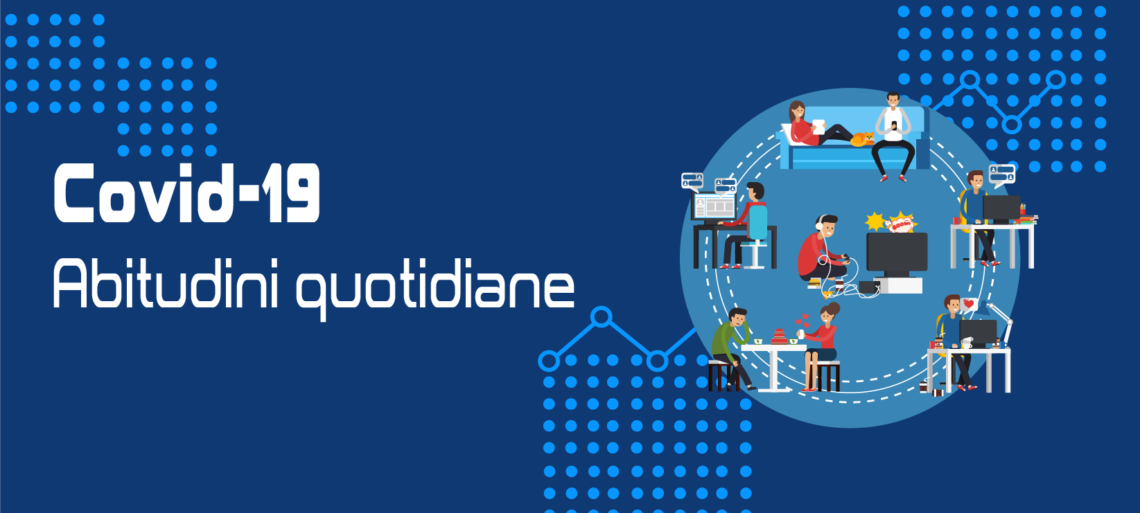 ABITUDINI QUOTIDIANE AI TEMPI DEL COVID-19
