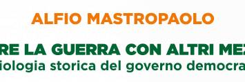 ALFIO MASTROPAOLO FARE LA GUERRA CON ALTRI MEZZI