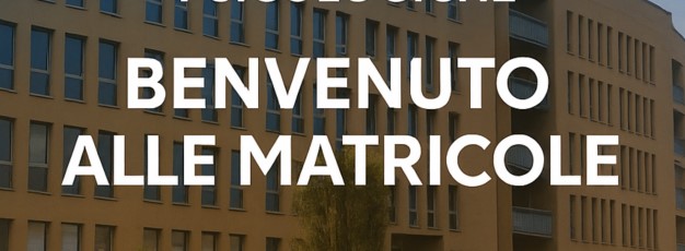 BENVENUTO ALLE MATRICOLE A.A. 2025/26