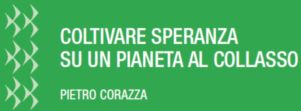 Un libro / un incontro : Coltivare speranza su un pianeta al collasso