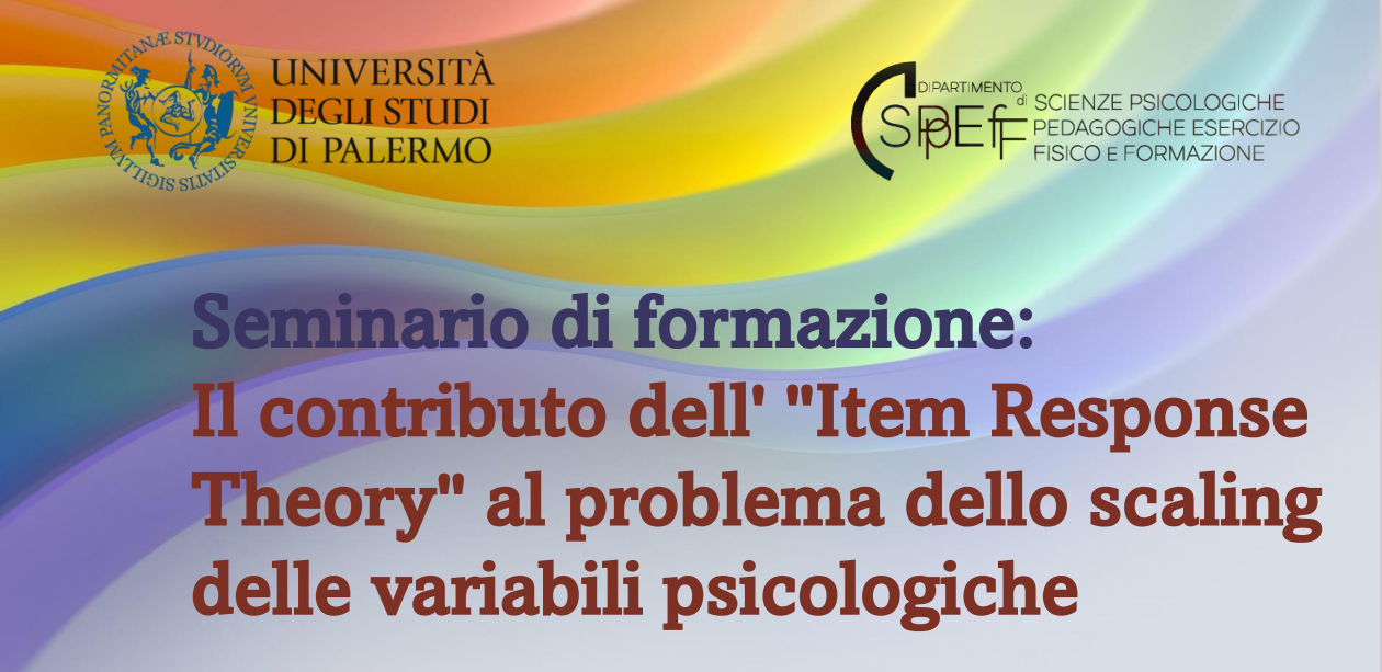 Seminario di formazione: Il contributo dell' "Item Response  Theory" al problema dello scaling  delle variabili psicologiche