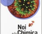 Noi e la chimica - dalle biomolecole al metabolismo