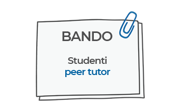 Selezione per 40 Studenti peer tutor | Pubblicazione graduatorie