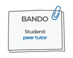 Selezione per 40 Studenti peer tutor | Pubblicazione graduatorie