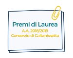 Premi di Laurea “prof. G. Tesoriere” e “prof. G. Gabrielli” per l’ A.A. 2018/2019 del Consorzio di Caltanissetta