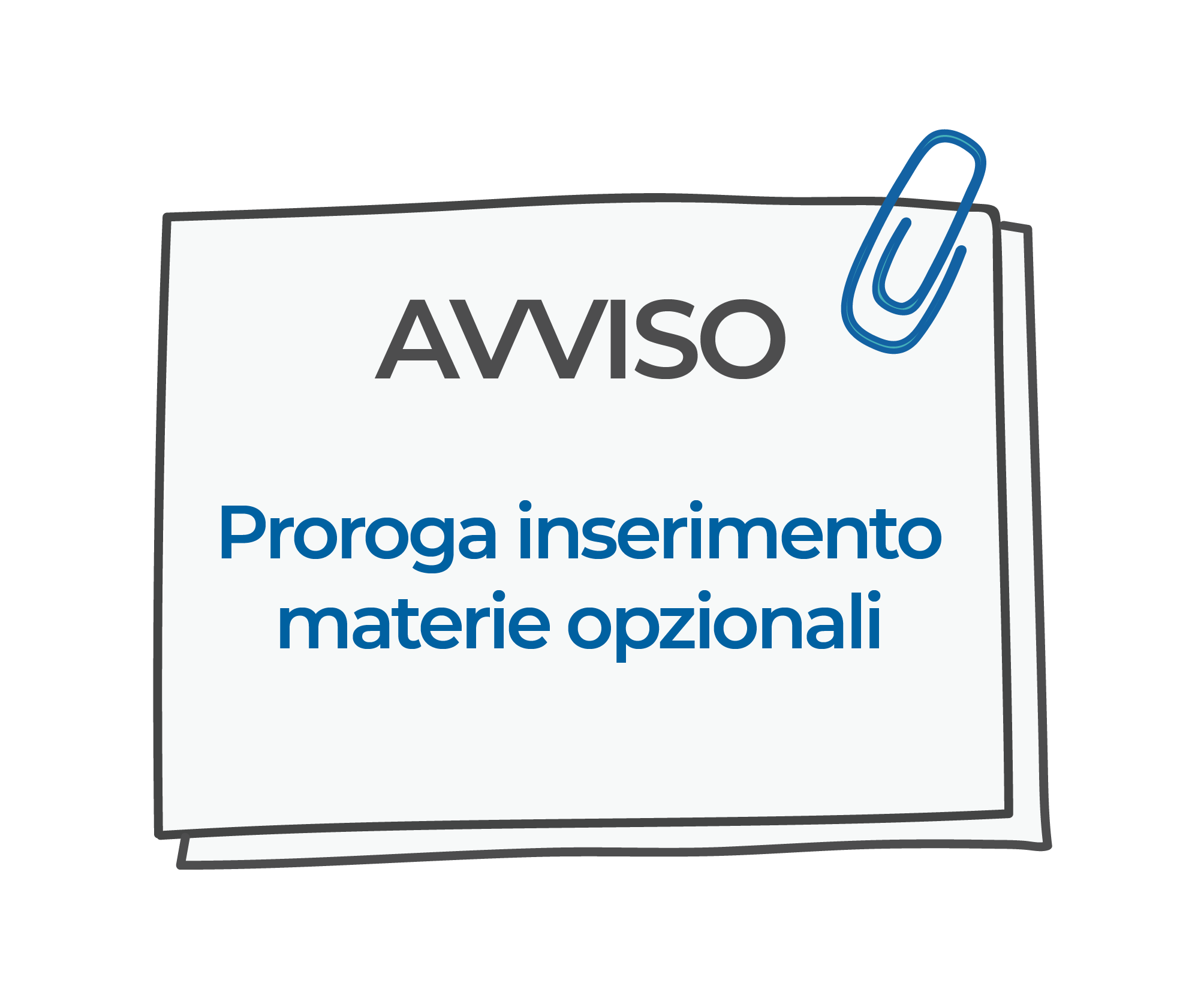 Proroga inserimento delle materie opzionali del I semestre
