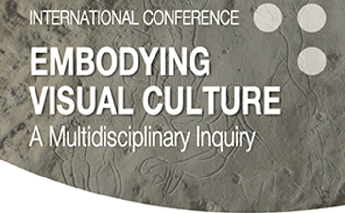 Convegno internazionale “Embodying Visual Culture”