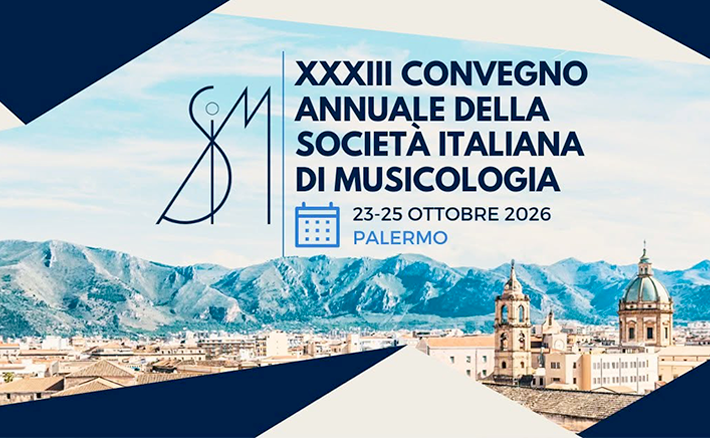 XXXIII Convegno annuale della Società Italiana di Musicologia