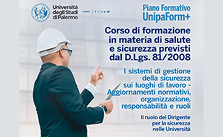 Formazione in materia di salute e sicurezza previsti dal D.Lgs. 81/2008 e dal Piano Formativo UnipaForm+