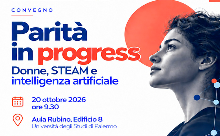 Convegno “Parità in progress. Donne, STEAM e intelligenza artificiale”