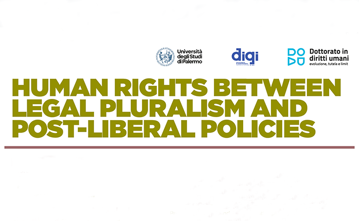 Human Rights Between Legal Pluralism and Post-Liberal Policies