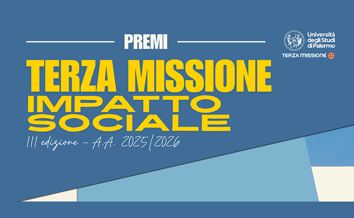 3 Premi Terza Missione/Impatto Sociale: bando per studenti, dottorandi e ricercatori UniPa – III edizione – A.A. 2025/2026