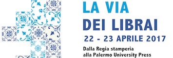 La Via dei Librai “Dalla Regia stamperia alla Palermo University Press”