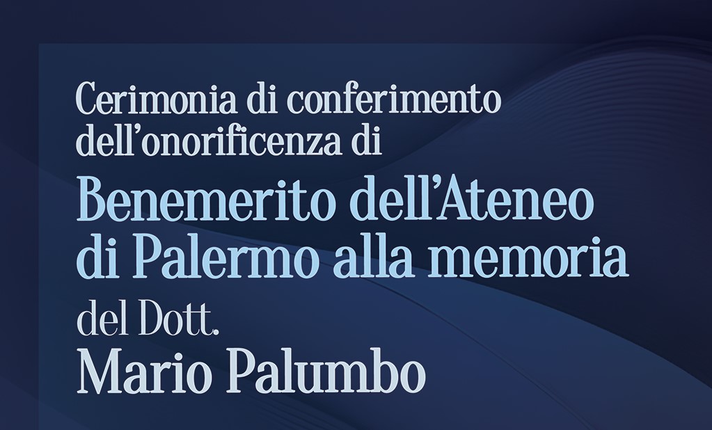 Conferimento dell'onorificenza di Benemerito dell'Ateneo alla memoria del dott. Mario Palumbo