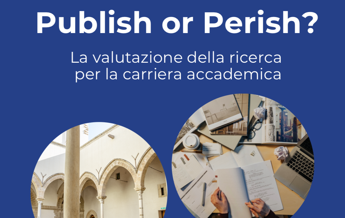 Publish or Perish? La valutazione della ricerca per la carriera accademica 