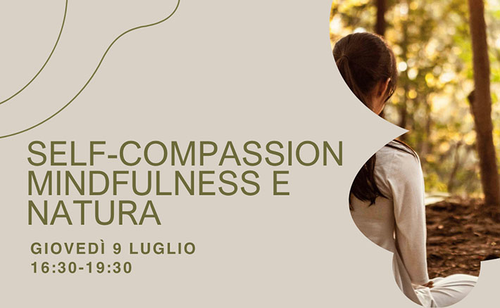 Self-compassion, mindfulness e natura