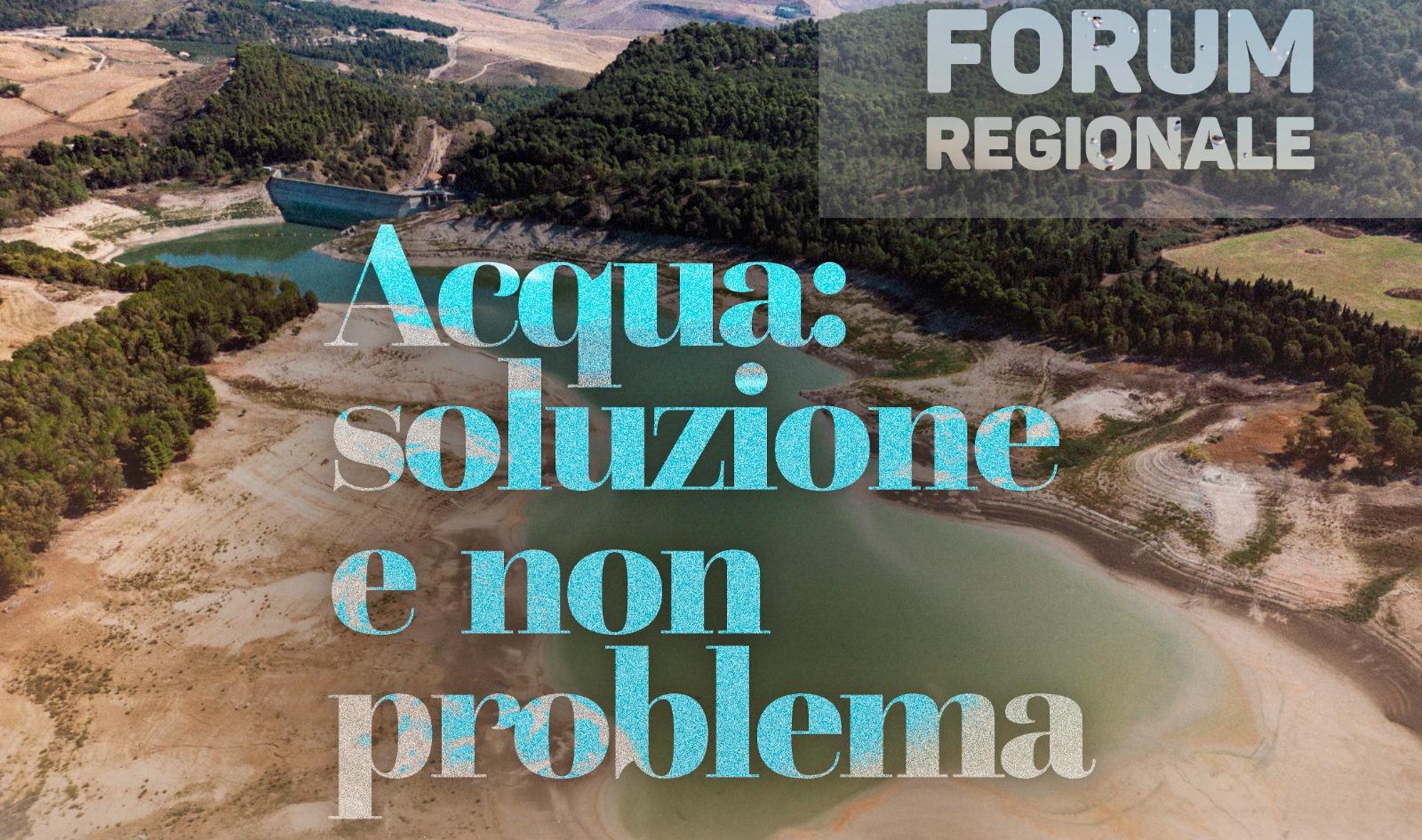 “Acqua: soluzione e non un problema” Il Forum Regionale all’Università di Palermo