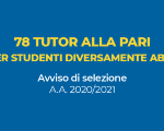 Selezione di n. 78 tutor alla pari in favore degli studenti diversamente abili - A.A. 2020/2021