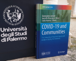 Pubblicato il volume UniPa “COVID-19 and Communities - The University of Palermo’s voices and analyses during the pandemic”