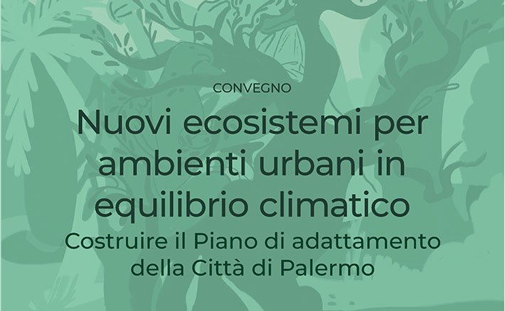 Nuovi ecosistemi per ambienti urbani in equilibrio climatico
