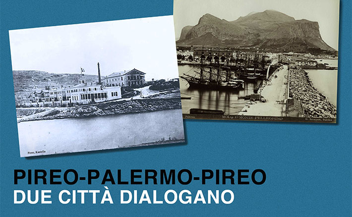Pireo - Palermo - Pireo. Due città dialogano