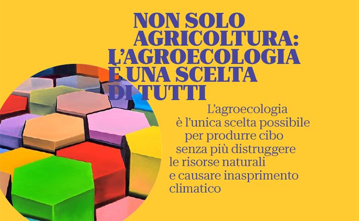 Non solo agricoltura: l’agroecologia è una scelta di tutti