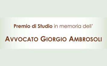 Bando “Premio di studio alla memoria dell’Avv. Giorgio Ambrosoli” – Seconda edizione