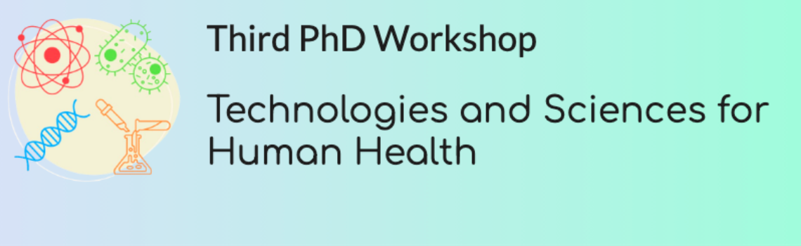 Workshop tematico: "Technologies and Science for Human Health”