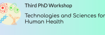 Workshop tematico: "Technologies and Science for Human Health”